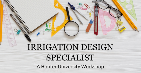 Announcing Irrigation Design Specialist class